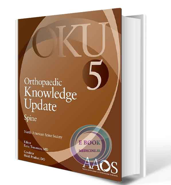 دانلود کتابOrthopaedic Knowledge Update: Spine 5: Print + Ebook (AAOS - American Academy of Orthopaedic Surgeons) Fifth Edition 2018 (ORIGINAL PDF)